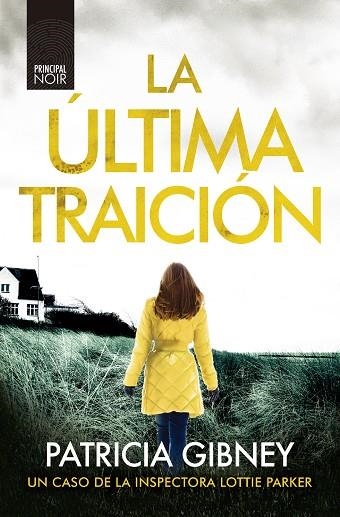 La última traición | 9788418216503 | Gibney, Patricia | Librería Castillón - Comprar libros online Aragón, Barbastro