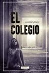 El colegio | 9788419339225 | SOLITARIA , LA LOBITA | Librería Castillón - Comprar libros online Aragón, Barbastro