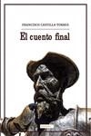 El cuento final | 9788419339065 | CASTILLA TORRES, FRANCISCO | Librería Castillón - Comprar libros online Aragón, Barbastro