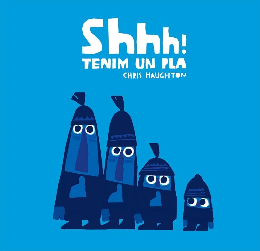 Shhh! Tenim un pla (Llibre de cartró) | 9788417123857 | HAUGHTON,CHRIS | Librería Castillón - Comprar libros online Aragón, Barbastro