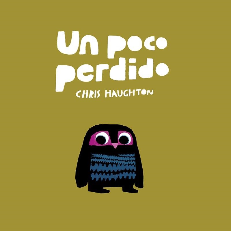 Un poco perdido (Libro de cartón) | 9788417673178 | HAUGHTON,CHRIS | Librería Castillón - Comprar libros online Aragón, Barbastro