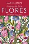 FLORES. El esplendor de la tierra | 9788418997198 | ORGAZ, MARIBEL | Librería Castillón - Comprar libros online Aragón, Barbastro