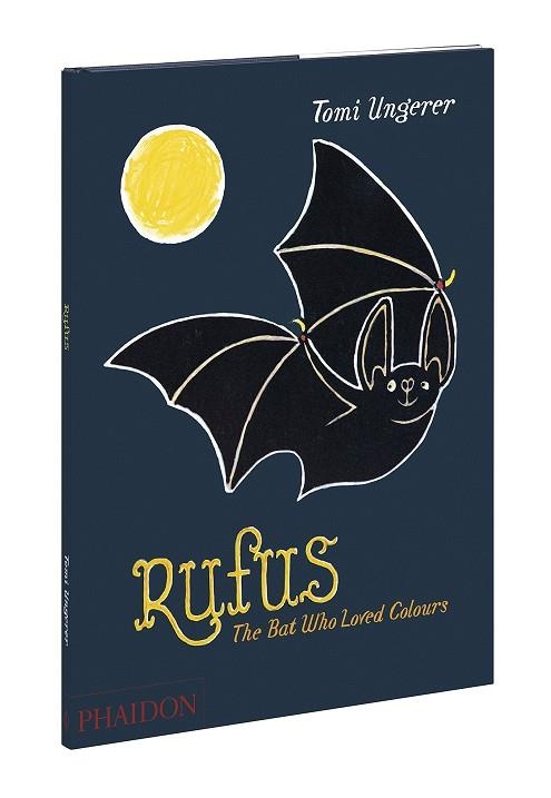 RUFUS THE BAT WHO LOVED COLOURS | 9780714869728 | UNGERER, TOMI | Librería Castillón - Comprar libros online Aragón, Barbastro