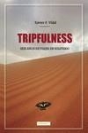 Tripfulness: Seis años de viajes en solitario | 9788419339294 | F. VIDAL, XAVIER | Librería Castillón - Comprar libros online Aragón, Barbastro