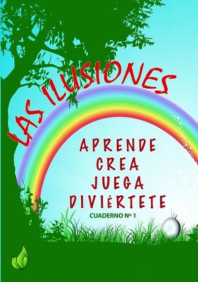 LAS ILUSIONES : APRENDE - JUEGA - DIVIÉRTETE | 9788412370737 | DOMINGO CASILLAS, VANESSA | Librería Castillón - Comprar libros online Aragón, Barbastro