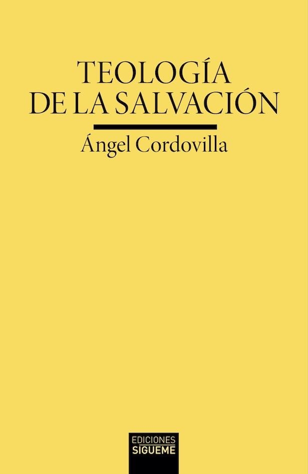 Teología de la salvación | 9788430120994 | Cordovilla Pérez, Ángel | Librería Castillón - Comprar libros online Aragón, Barbastro