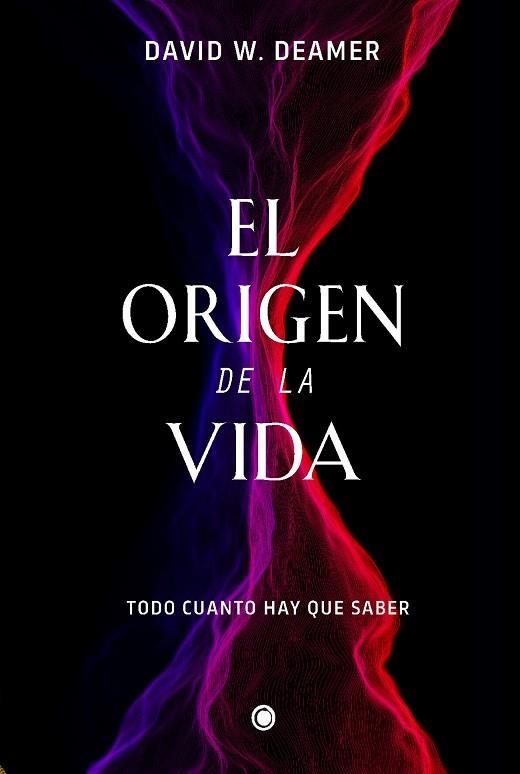 El origen de la vida | 9788412407686 | Deamer, David W. | Librería Castillón - Comprar libros online Aragón, Barbastro