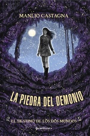 El destino de los dos mundos. La piedra del demonio 3 | 9788418417481 | Manlio Castagna | Librería Castillón - Comprar libros online Aragón, Barbastro