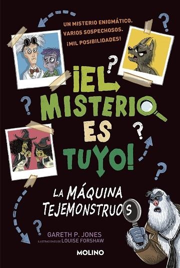 ¡El misterio es tuyo! 1 - La máquina tejemonstruos | 9788427224872 | Gareth P. Jones | Librería Castillón - Comprar libros online Aragón, Barbastro