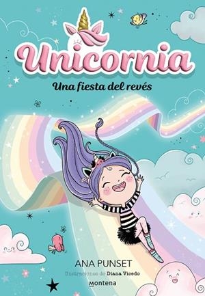 Unicornia 2 - Una fiesta del revés | 9788418798726 | Ana Punset | Librería Castillón - Comprar libros online Aragón, Barbastro