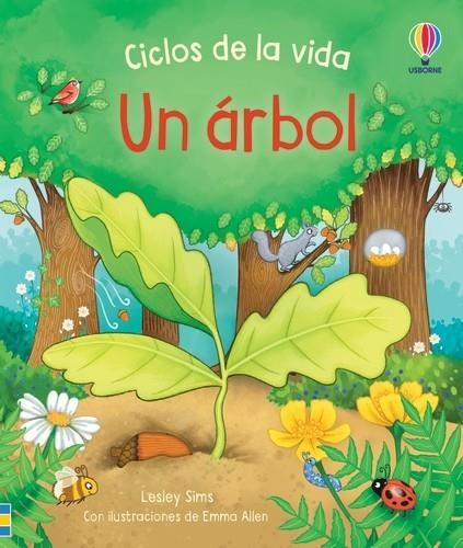 UN ARBOL CICLOS DE LA VIDA | 9781803702179 | Sims, Lesley | Librería Castillón - Comprar libros online Aragón, Barbastro