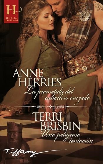 La prometida del caballero cruzado; Una peligrosa tentación | 9788411410656 | Herries, Anne ; Brisbin, Terri | Librería Castillón - Comprar libros online Aragón, Barbastro