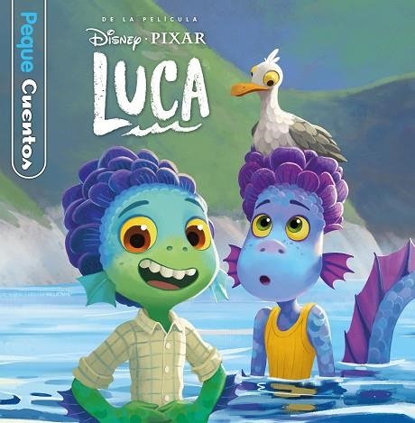 Luca. Pequecuentos | 9788418939129 | Disney | Librería Castillón - Comprar libros online Aragón, Barbastro