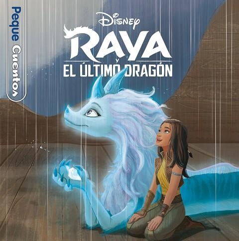 Raya y el último dragón. Pequecuentos | 9788418939136 | Disney | Librería Castillón - Comprar libros online Aragón, Barbastro