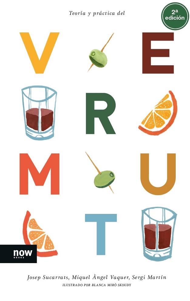 Teoría y práctica del vermut | 9788416245697 | Sucarrats i Mirò, Josep ; Vaquer i Llop, Miquel Àngel ; Martín i Lamata, Sergi | Librería Castillón - Comprar libros online Aragón, Barbastro