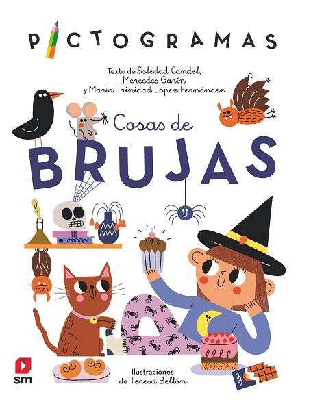 Cosas de brujas | 9788413927497 | Candel Guillén, Soledad ; Garín Muñoz, Mercedes ; López, María Trinidad | Librería Castillón - Comprar libros online Aragón, Barbastro