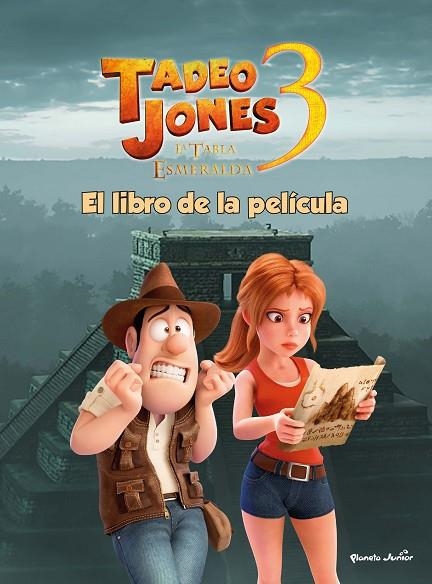 Tadeo Jones 3. El libro de la película | 9788408253563 | Mediaset España Comunicación | Librería Castillón - Comprar libros online Aragón, Barbastro