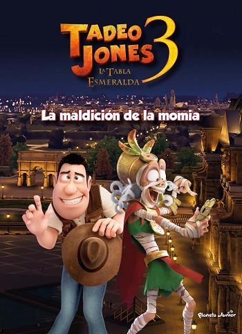 Tadeo Jones 3. La maldición de la momia | 9788408253570 | Mediaset España Comunicación | Librería Castillón - Comprar libros online Aragón, Barbastro