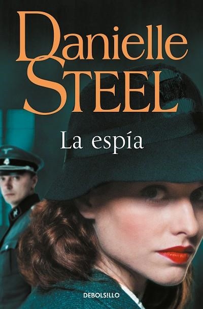 La espía | 9788466358712 | Danielle Steel | Librería Castillón - Comprar libros online Aragón, Barbastro