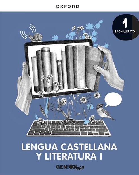 1BACH Lengua Castellana y Literatura I 1º Bachillerato. Libro del alumno. GENiOX PRO | 9780190545758 | Lobato Morchón, Ricardo / Lahera Forteza, Ana | Librería Castillón - Comprar libros online Aragón, Barbastro