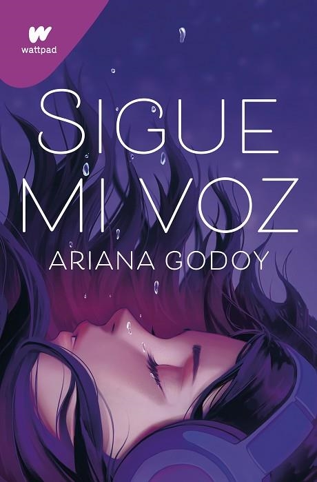 Sigue mi voz | 9788419169624 | Ariana Godoy | Librería Castillón - Comprar libros online Aragón, Barbastro