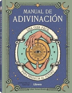 MANUAL DE ADIVINACION | 9789463597821 | VERNER-BOND, LILIAN | Librería Castillón - Comprar libros online Aragón, Barbastro