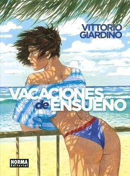 VACACIONES DE ENSUEÑO. INTEGRAL | 9788467952124 | VITTORIO GIARDINO | Librería Castillón - Comprar libros online Aragón, Barbastro