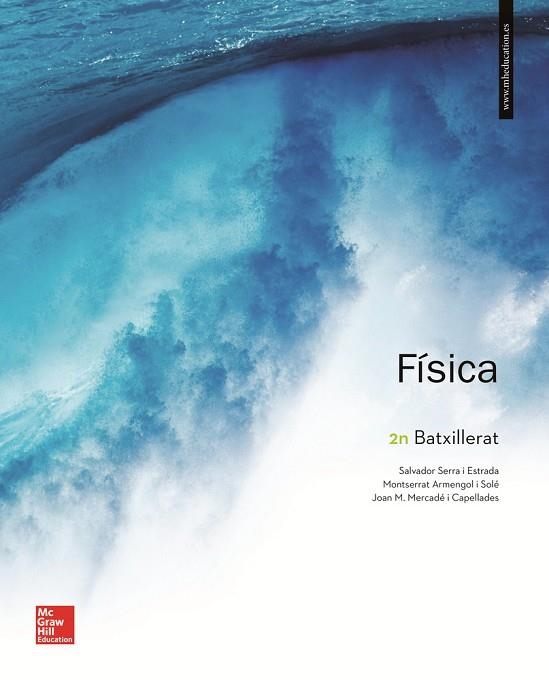 LA - Fisica 2 Batxillerat. | 9788448614072 | Serra,Salvador / Armengol i Solé,Montserrat / Mercadé i Capellades,Joan | Librería Castillón - Comprar libros online Aragón, Barbastro