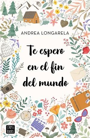 Te espero en el fin del mundo | 9788408247180 | Longarela, Andrea | Librería Castillón - Comprar libros online Aragón, Barbastro