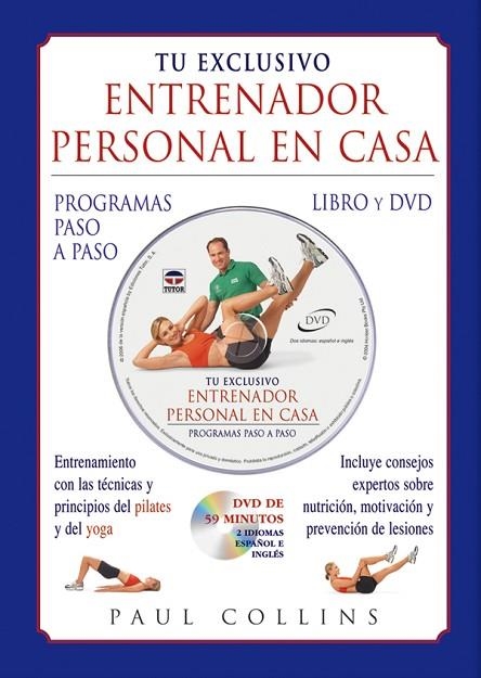 TU EXCLUSIVO ENTRENADOR PERSONAL EN CASA. LIBRO Y DVD | 9788479025656 | Collins, Paul | Librería Castillón - Comprar libros online Aragón, Barbastro