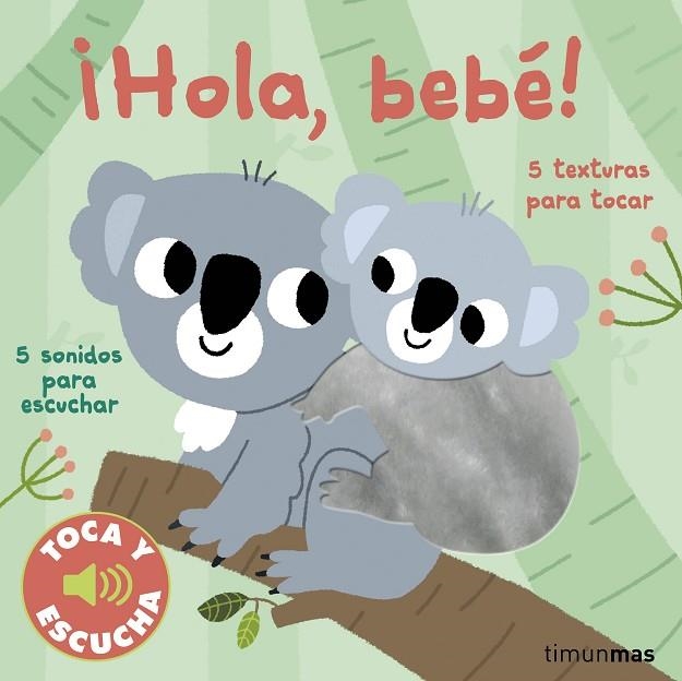 ¡Hola, bebé! Toca y escucha | 9788408249870 | Billet, Marion | Librería Castillón - Comprar libros online Aragón, Barbastro