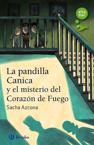 La pandilla Canica y el misterio del Corazón de Fuego | 9788469663929 | Azcona, Sacha | Librería Castillón - Comprar libros online Aragón, Barbastro