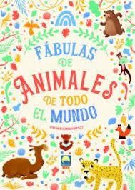 FABULAS DE ANIMALES DE TODO EL MUNDO | 9788831281201 | Leonardi Hartley, Stefania | Librería Castillón - Comprar libros online Aragón, Barbastro