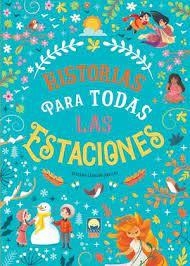 HISTORIAS PARA TODAS LAS ESTACIONES | 9788831281218 | Leonardi Hartley, Stefania | Librería Castillón - Comprar libros online Aragón, Barbastro