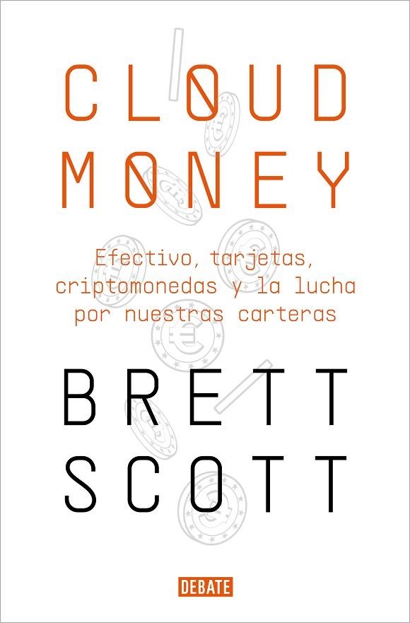 Cloudmoney | 9788417636425 | Brett Scott | Librería Castillón - Comprar libros online Aragón, Barbastro