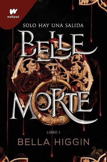 Belle Morte : Libro 01 | 9788419085603 | Bella Higgin | Librería Castillón - Comprar libros online Aragón, Barbastro