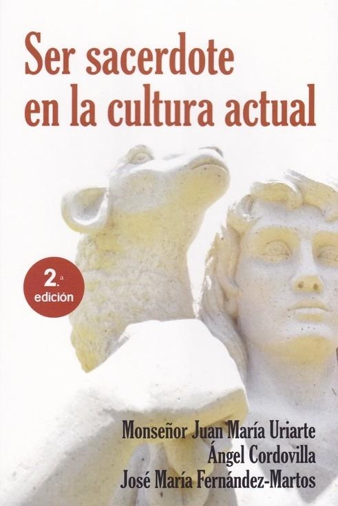 SER SACERDOTE EN LA CULTURA ACTUAL. NUEVA ED. | 9788429328905 | URIARTE | Librería Castillón - Comprar libros online Aragón, Barbastro