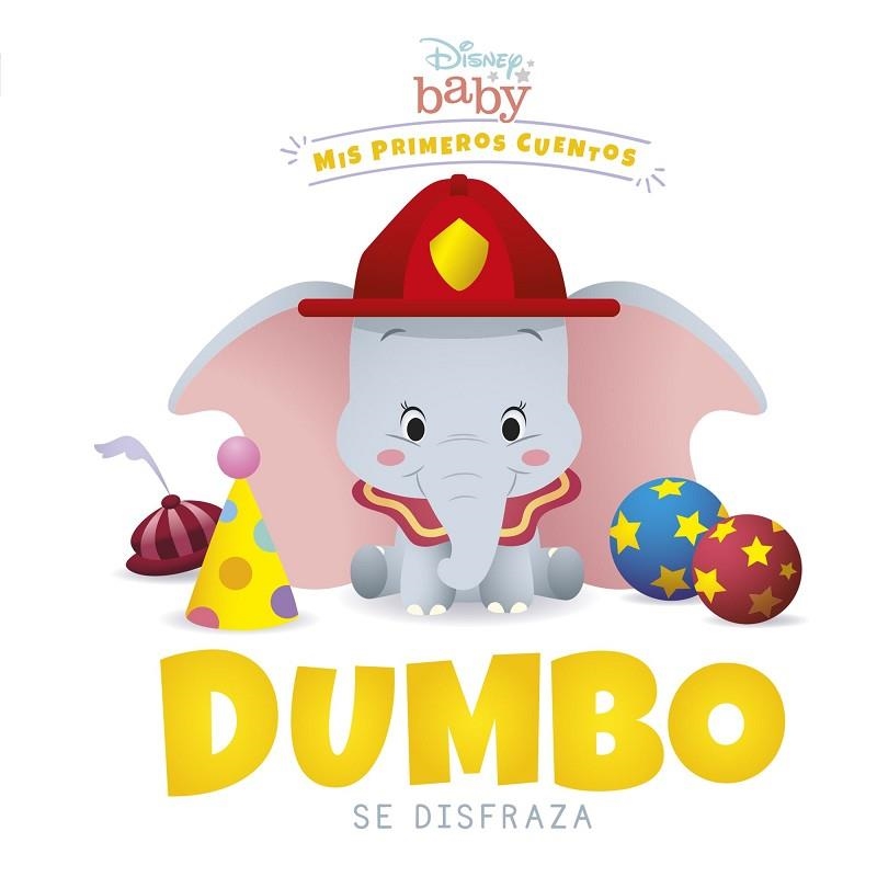 Disney Baby. Dumbo se disfraza | 9788418939174 | Disney | Librería Castillón - Comprar libros online Aragón, Barbastro