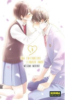 UNA ENFERMEDAD LLAMADA AMOR 05 | 9788467957938 | MEGUMI MORINO | Librería Castillón - Comprar libros online Aragón, Barbastro