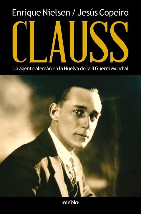 Clauss | 9788494955556 | Nielsen Hidalgo Vigo, Enrique / Ramírez Copeiro del Villar, Jesús | Librería Castillón - Comprar libros online Aragón, Barbastro