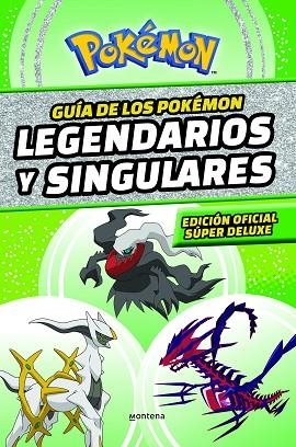 Guía de los Pokémon legendarios y singulares: Edición oficial súper deluxe (Cole | 9788419169013 | The Pokémon Company | Librería Castillón - Comprar libros online Aragón, Barbastro