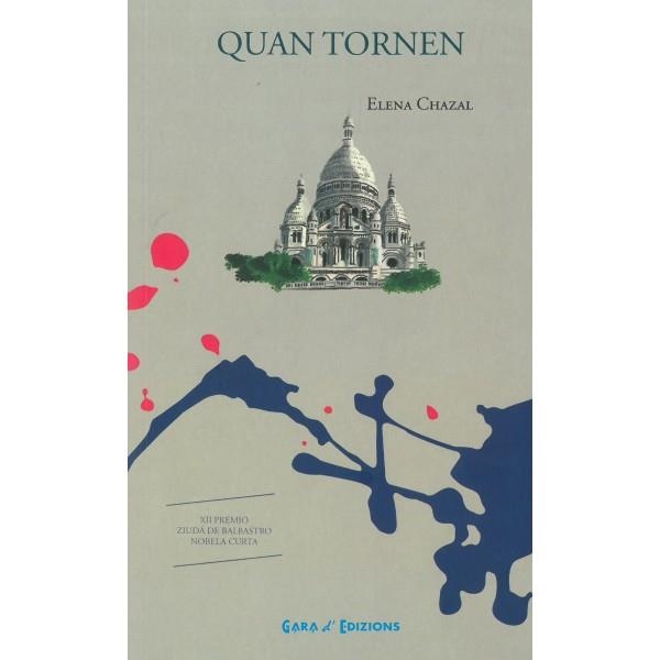 Quan Tornen - XII Premio Ziuda de Balbastro Nobela Curta | 9788480942096 | Chazal, Elena | Librería Castillón - Comprar libros online Aragón, Barbastro