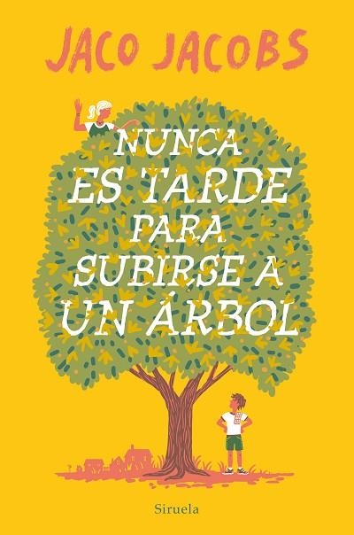 Nunca es tarde para subirse a un árbol | 9788419419057 | Jacobs, Jaco | Librería Castillón - Comprar libros online Aragón, Barbastro