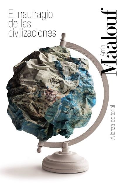 El naufragio de las civilizaciones | 9788413629117 | Maalouf, Amin | Librería Castillón - Comprar libros online Aragón, Barbastro