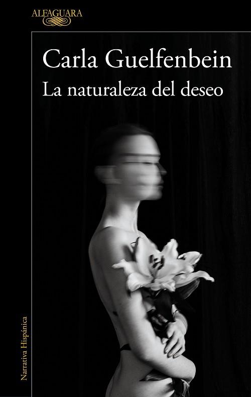 La naturaleza del deseo | 9788420461250 | Carla Guelfenbein | Librería Castillón - Comprar libros online Aragón, Barbastro