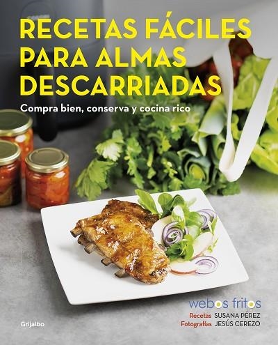 Recetas fáciles para almas descarriadas (Webos Fritos) | 9788418055102 | Susana Pérez Jesús Cerezo | Librería Castillón - Comprar libros online Aragón, Barbastro