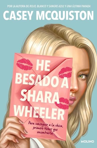 He besado a Shara Wheeler | 9788427226180 | Casey McQuiston | Librería Castillón - Comprar libros online Aragón, Barbastro