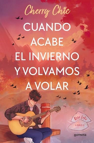 Cuando acabe el invierno y volvamos a volar (Rose Lake 2) | 9788418038976 | Cherry Chic | Librería Castillón - Comprar libros online Aragón, Barbastro