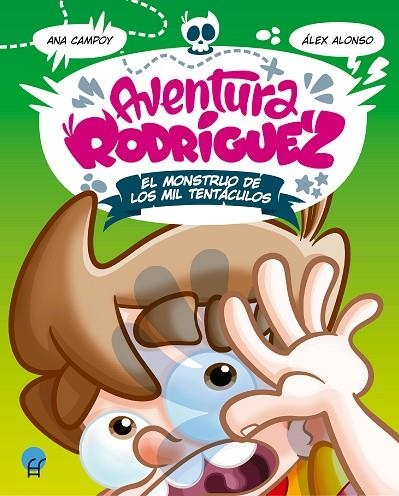 Aventura Rodríguez. El monstruo de los mil tentáculos | 9788419472038 | Campoy, Ana ; Alonso, Álex | Librería Castillón - Comprar libros online Aragón, Barbastro