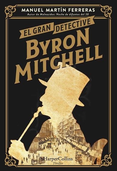 El gran detective Byron Mitchell | 9788491398264 | Martín Ferreras, Manuel | Librería Castillón - Comprar libros online Aragón, Barbastro